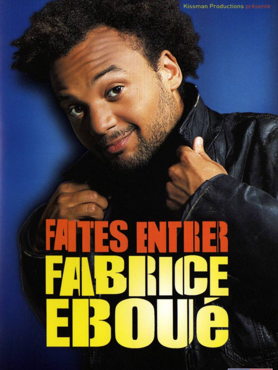 Faites Entrer Fabrice Eboué — Fabrice Eboué