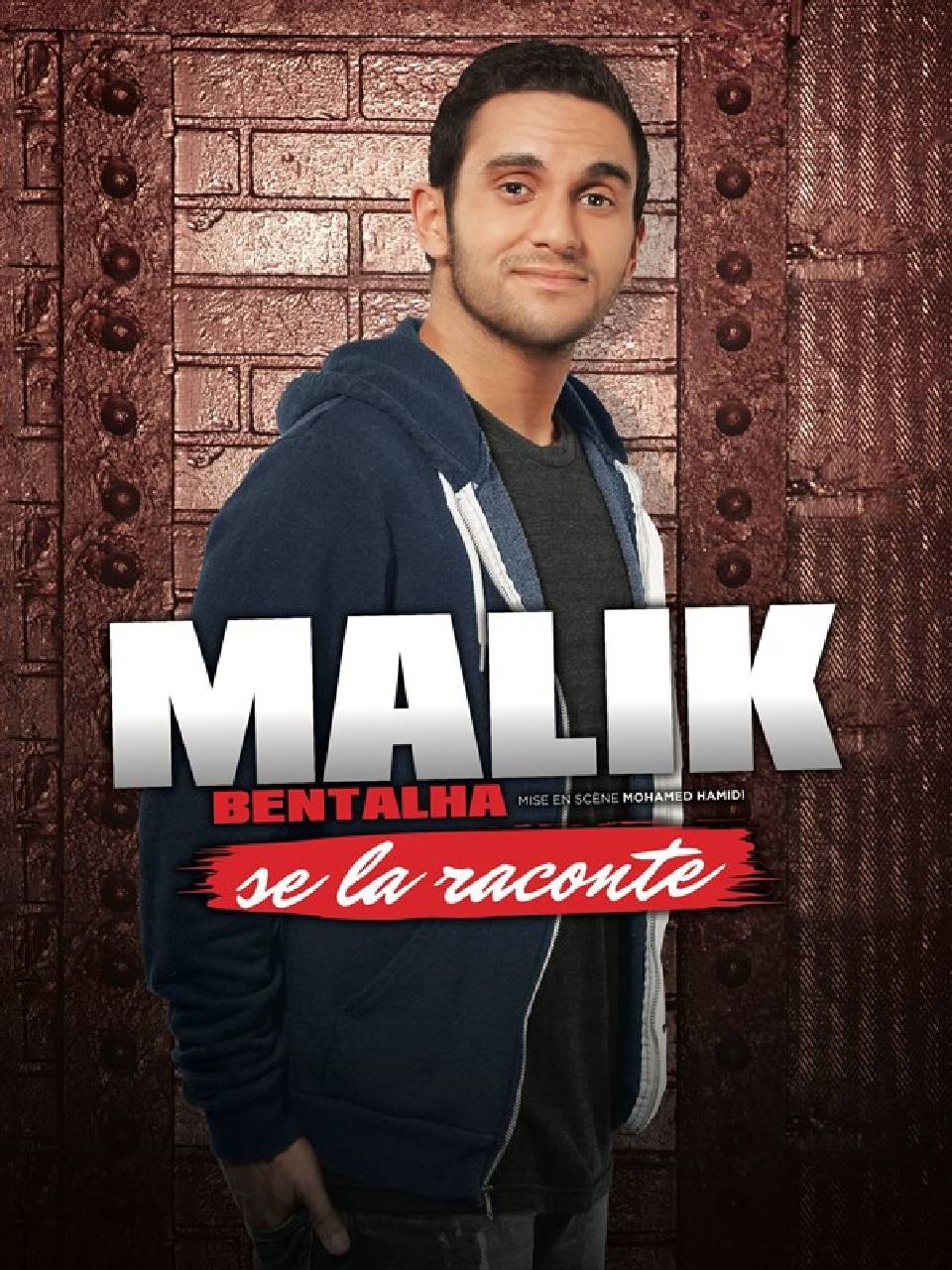 Malik Bentalha Se La Raconte — Malik Bentalha