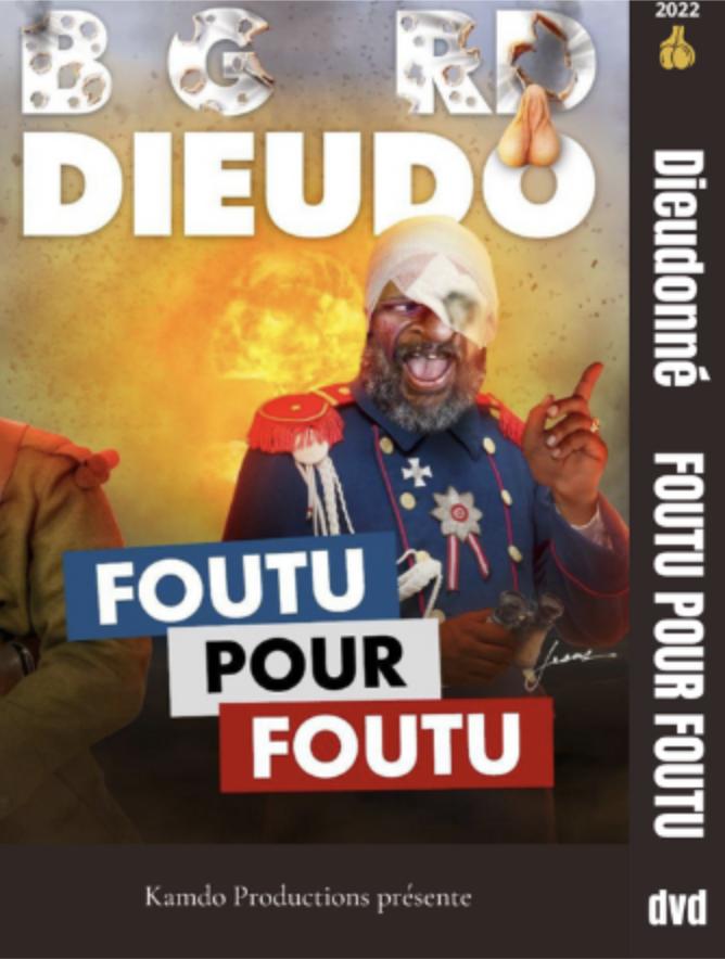 Foutu Pour Foutu — Dieudonné