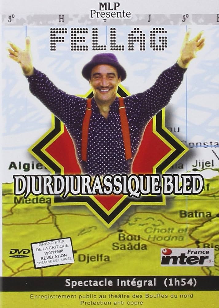 Djurdjurassique Bled  — Fellag